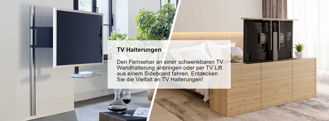 TH Halterungen für den Fernseher / TV-Lift